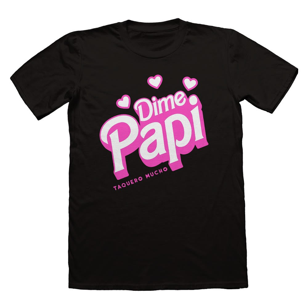 DIME PAPI TEE